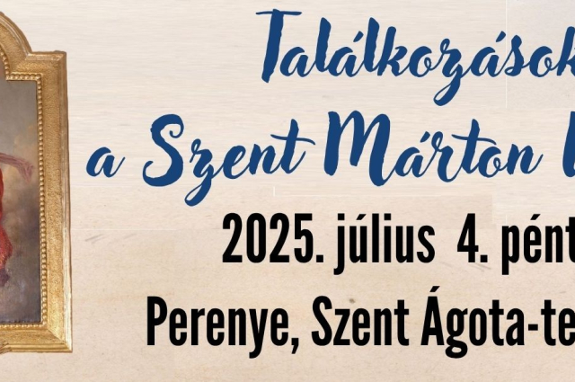 2025. július 4. Találkozások a Szent Márton Úton